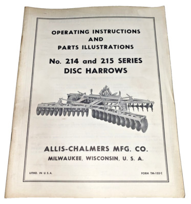USED OPERATING INSTRUCTIONS FOR AC NO.214 215 SERIES DISC HARROWS TM-153C