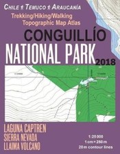 Conguillio National Park Trekking/Hiking/Walking Topographic Map Atlas Chile