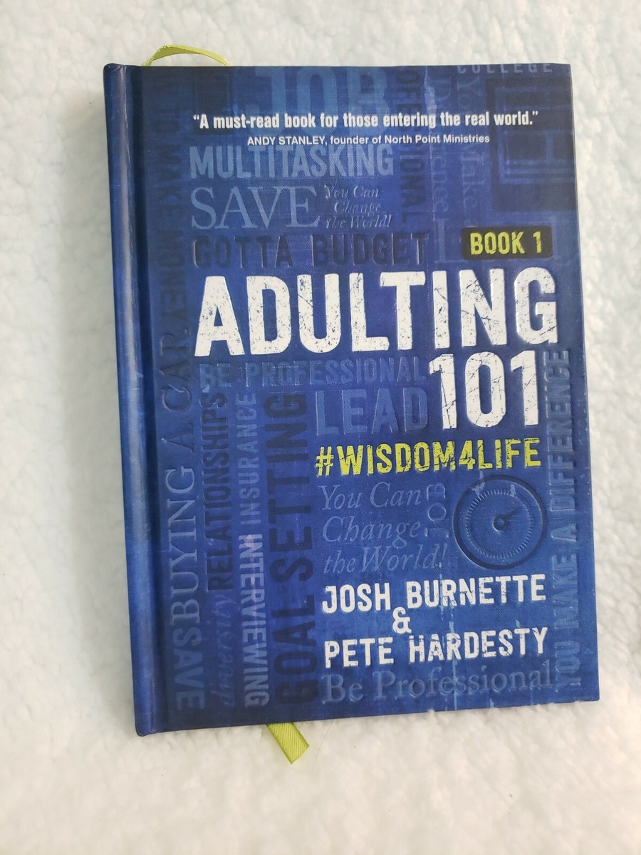 Adulting 101 Book #Wisdom4Life by Pete Hardesty and Josh Burnette 2018
