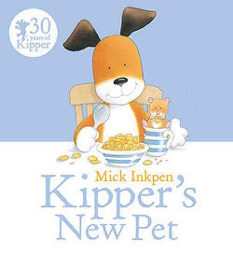 Kipper: Kipper's New Pet, Inkpen, Mick, New,