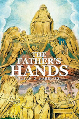 The Father's Hands: (A Thirty-One Day Devotional) -  NEW Susan G Kabelit 2015