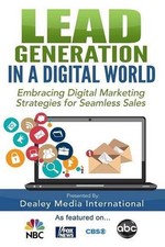 Lead Generation in a Digital World: Embracing Digital Marketing Strategies for S