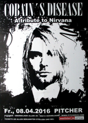 COBAIN'S DISEASE - 2016 - Tribute to Nirvana - In Concert - Poster - Düsseldorf