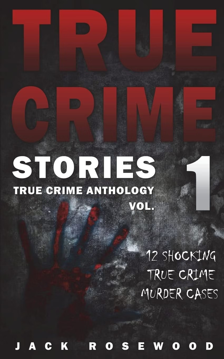 True Crime Stories: 12 Shocking True Crime Murder Cases: Volume 1 (True Crime Anthology) - Image 3