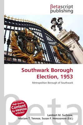Lambert M. Surhone (u. a.) | Southwark Borough Election, 1953 | Taschenbuch