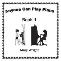 Mary Wright | Anyone Can Play Piano | Taschenbuch | Englisch (2015) | Book One