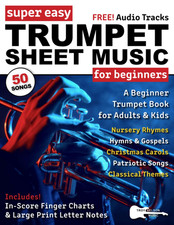 Super Easy Trumpet Sheet Music for Beginners: a Beginner Trumpet Book for Adults