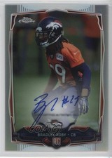 2014 Topps Chrome Refractor Rookie Auto 11/150 Bradley Roby #209 Auto 0v1