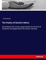 Anonymous | The Psalms Of David In Metre | Taschenbuch | Englisch (2017)