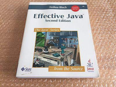 Effective Java (Second Edition / Joshua Bloch)