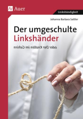 Thumbnail - Der Umgeschulte Linkshänder Oder Der Knoten Gehirn (alle