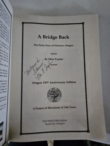 A Bridge Back - the Early Days of Florence, Oregon by Ellen G. Traylor (2009,... - Picture 4 of 4