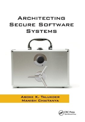 Architecting Secure Software Systems by Asoke K. Talukder, Ma... - 9780367386184