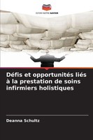 Deanna Schultz | DéFis Et OpportunitéS LiéS à La Prestation De Soins...