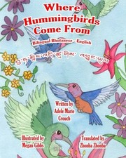 			Where Hummingbirds Come From Bilingual Bhutanes. Crouch, Gibbs, Zhonba<|		