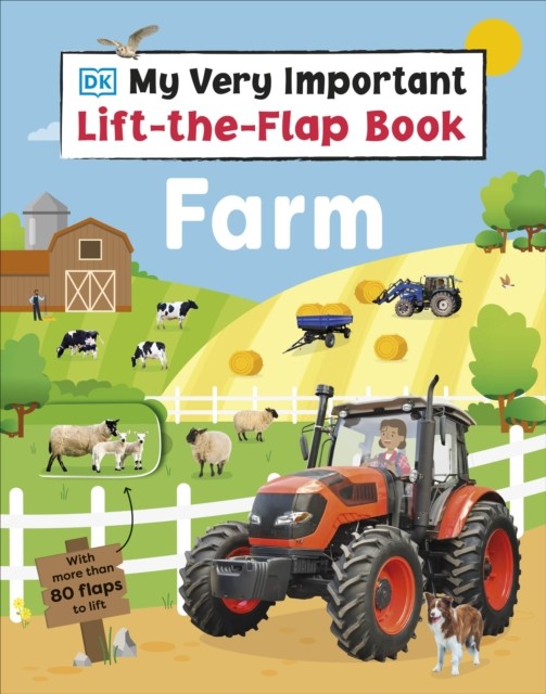 My Very Important Lift/flap Book Farm