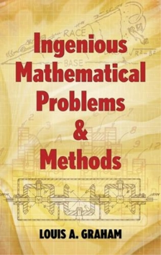 Graham Ingenious Mathematical Problems and Methods (Tascabile)