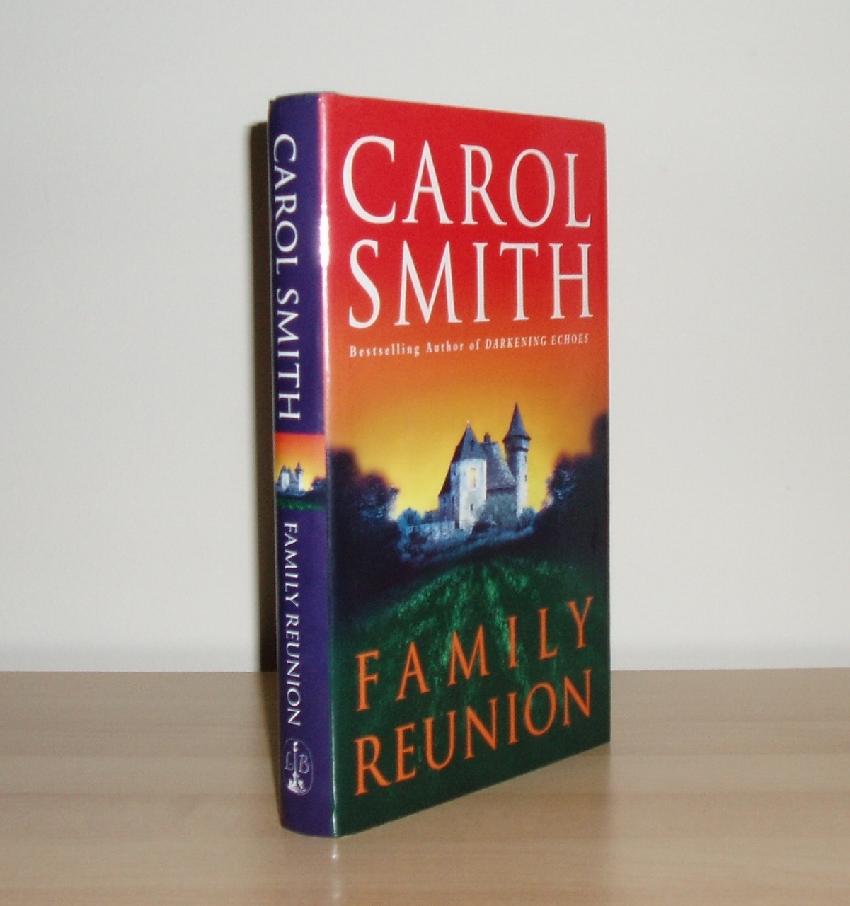 Carol Smith - Family Reunion - 1st/1st (1999 Little Brown First Edition DJ)