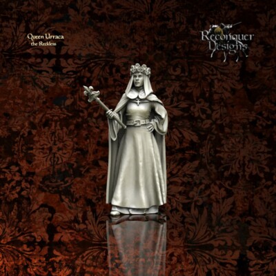 Reconquer Designs Miniatures Medieval Queen Urraca the Reckless NPC DnD 20 28mm+