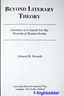 Beyond Literary Theory: Literature as a Search for the Meaning of
