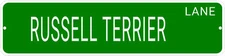 RUSSELL TERRIER LANE 24"x6 ALUM COMPOSITE SIGN
