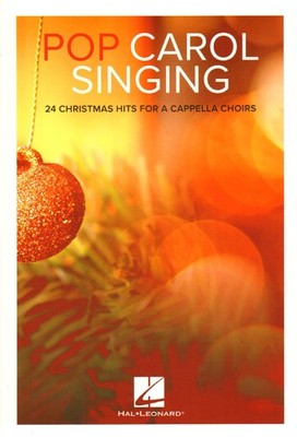 Pop Carol Singing 24 Christmas Hits Noten Chor SATB a cappella Jonathan Wikeley