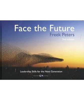 Face the Future: Leadership Skills for the Next Generation, Peters, Freek
