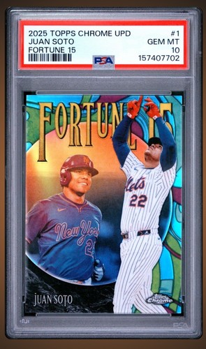 🔥  Juan Soto Fortune 15 2025 Topps Chrome Update #F15-1  NY Mets PSA 10 MInt