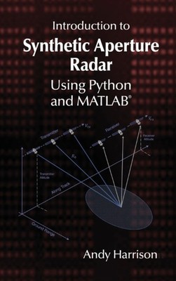 INTRODUCTION TO SYNTHETIC APERTURE RADAR by HARRISON, ANDY Hardback Self Help