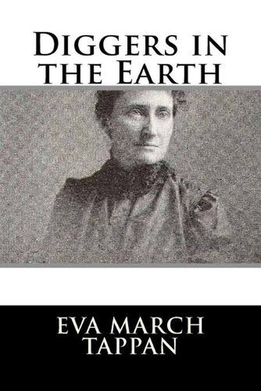 Diggers in the Earth by Eva March Tappan (English) Paperback Book