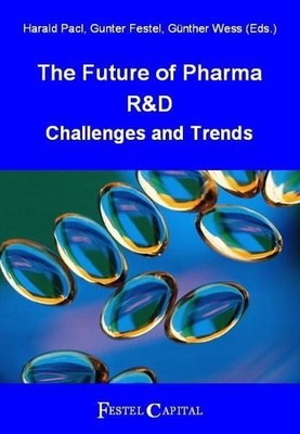 The Future of Pharma R & D: Challenges and Trends Challenges and Trends Pacl, Ha