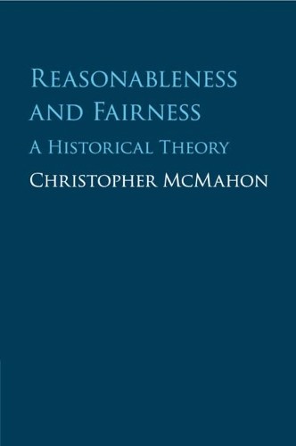 Reasonableness and Fairness by Christopher McMahon - 9781316630358