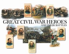 Great Civil War Heroes and Their Battles by 