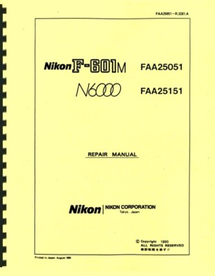 Nikon N6000 Nikon F-601M Service & Repair Manual Reprint