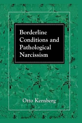 Otto F. Kernberg Borderline Conditions and Pathological Narcissism (Taschenbuch)
