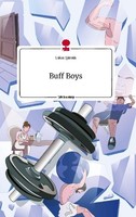 Buff Boys. Life Is A Story - Story.One Lukas Ipirotis