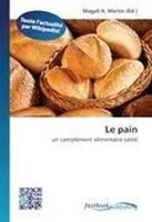 Magali A. Martin | Le Pain | Taschenbuch | FranzöSisch (2026) | OmniScriptum