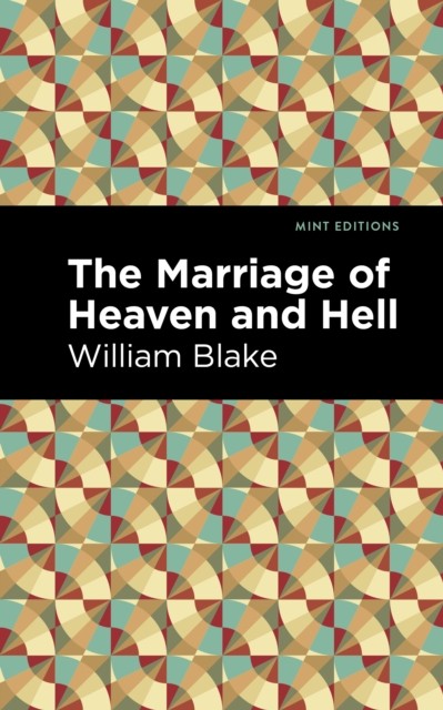 The Marriage of Heaven and Hell by William Blake (Paperback Book)