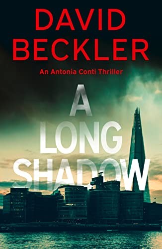 A Long Shadow: 1 (An Antonia Conti Thriller),David Beckler - Image 4