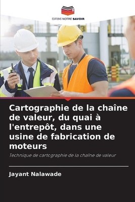 Cartographie de la chane de valeur, du quai l'entrept, dans une usine de fabrica