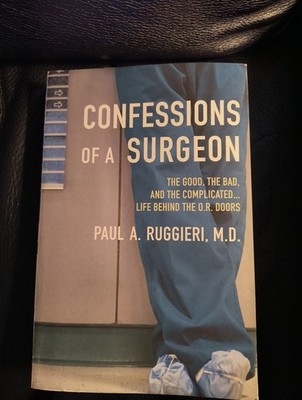 Paul A. Ruggieri Confessions of a Surgeon (Paperback) Signed