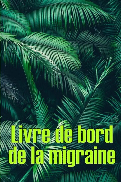 Livre De Bord De La Migraine | Lucienne Rodier | Taschenbuch | FranzöSisch-image