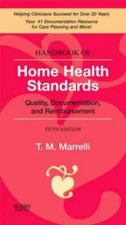 Handbook of Home Health Standards: Quality, Documentation, and Reimbursement