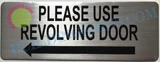 Please use Other Door Sign Left Arrow Brushed Aluminum 3X8 - -REF24-1027