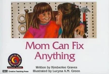 Mom Can Fix Anything (Learn to Read, Read to Learn: Science) - Paperback - GOOD