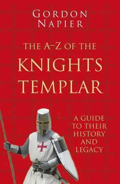 A-Z Of The Knights Templar: Classic Histories Series | Gordon Napier | Englisch-image