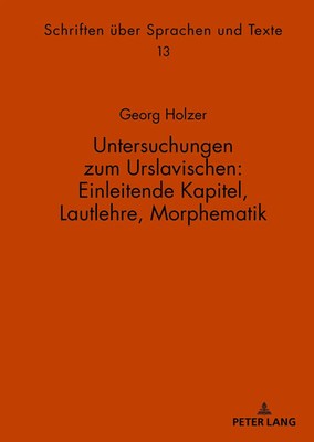 Georg Holzer | Untersuchungen zum Urslavischen: Einleitende Kapitel,...
