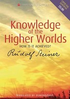 Rudolf Steiner - Knowledge Of The Higher Worlds How Is It Achieved - - F31Z