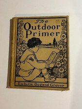 RARE 1904 1st Edition The Outdoor Primer Book Eulalie Osgood Grover Rand McNally