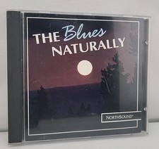 The Blues Naturally [CD - 1993] Produced by Robert Baldwin
